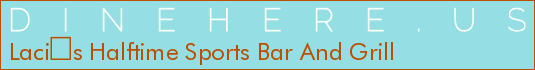 Lacis Halftime Sports Bar And Grill