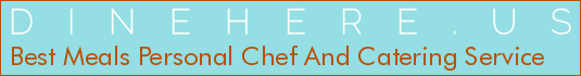 Best Meals Personal Chef And Catering Service