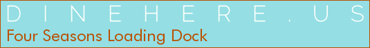 Four Seasons Loading Dock