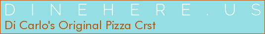 Di Carlo's Original Pizza Crst